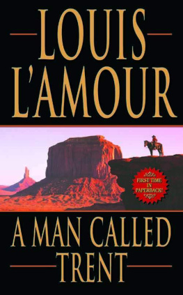 Louis LAmour - A Man Called Trent