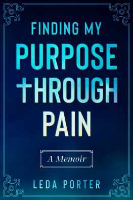 Leda S. Porter - Finding My Purpose Through Pain