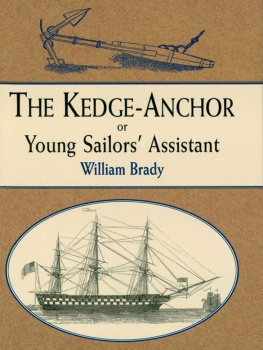 William Brady The Kedge Anchor; or, Young Sailors Assistant