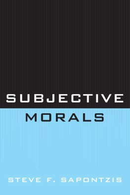 Steve F. Sapontzis - Subjective Morals