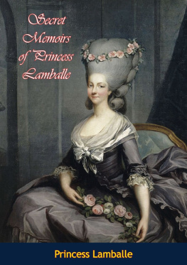 Princess Lamballe Secret Memoirs of Princess Lamballe