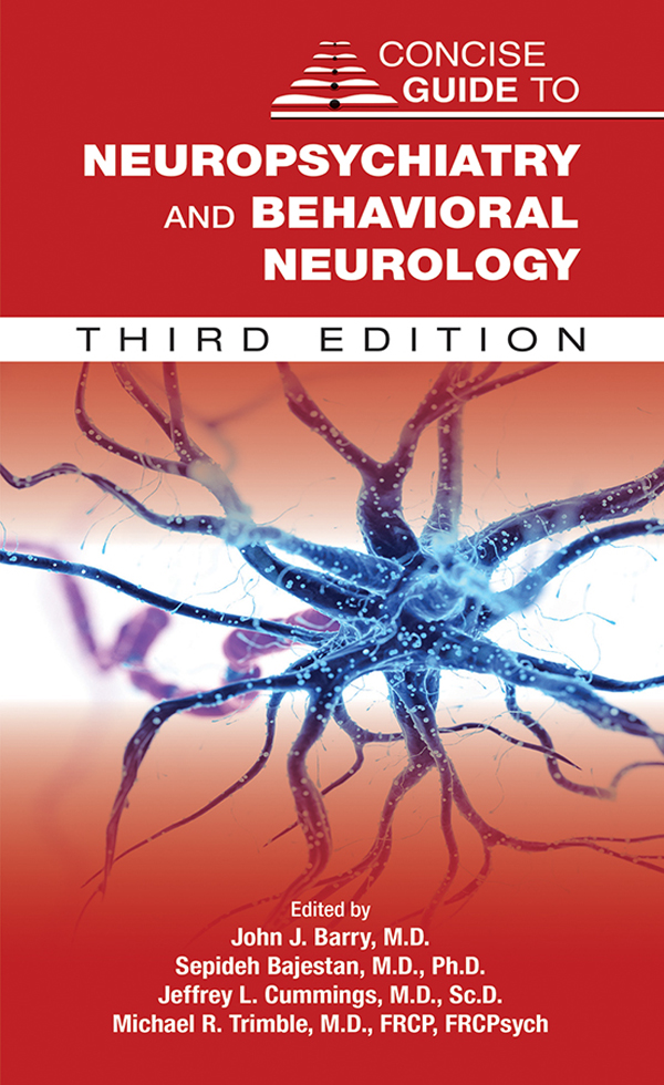 i CONCISE GUIDE TO Neuropsychiatry and Behavioral Neurology THIRD EDITION - photo 1