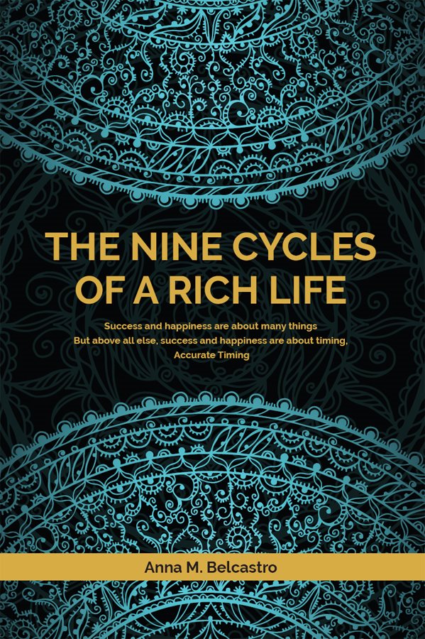 Contents THE NINE CYCLES OF A RICH LIFE Success and happiness are about many - photo 1