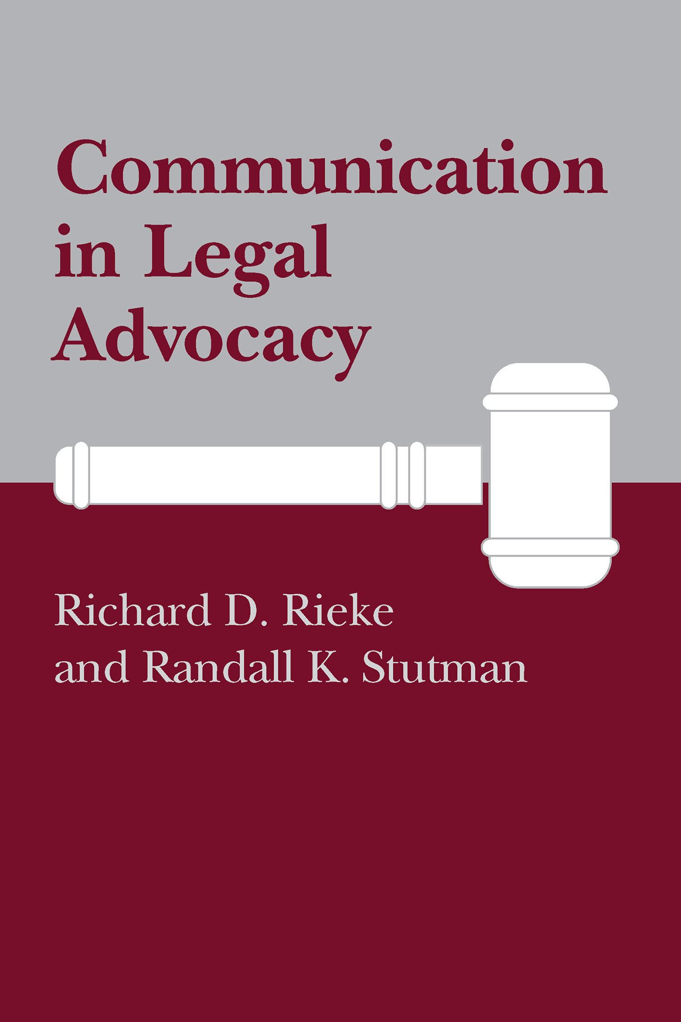 COMMUNICATION IN LEGAL ADVOCACY Studies in Communication Processes - photo 1