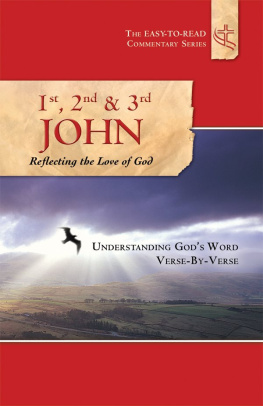 Practical Christianity Foundation - 1st, 2nd, and 3rd John Reflecting the Love of God