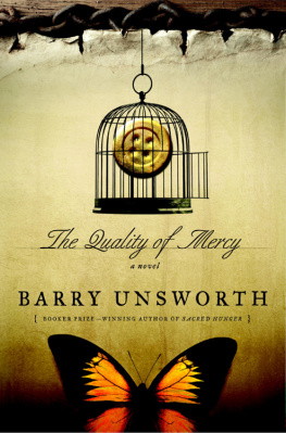 Barry Unsworth - The Quality of Mercy