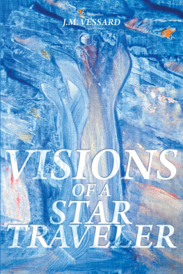 J. M. Vessard Visions of a Star Traveler