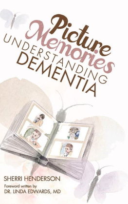 Sherri Henderson - Picture Memories: Understanding Dementia