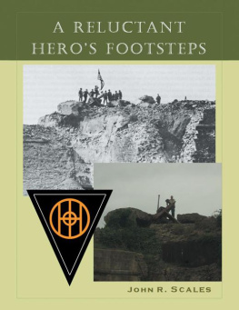 John R. Scales - A Reluctant Heros Footsteps