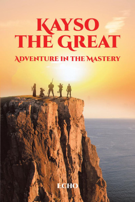 Echo - Kayso The Great: Adventure in the Mastery