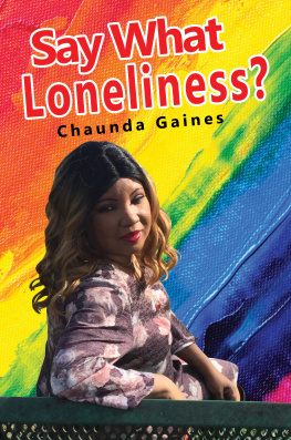 Chaunda Gaines - Say What Loneliness?