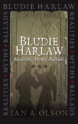 Ian A. Olson - Bludie Harlaw: Realities, Myths, Ballads