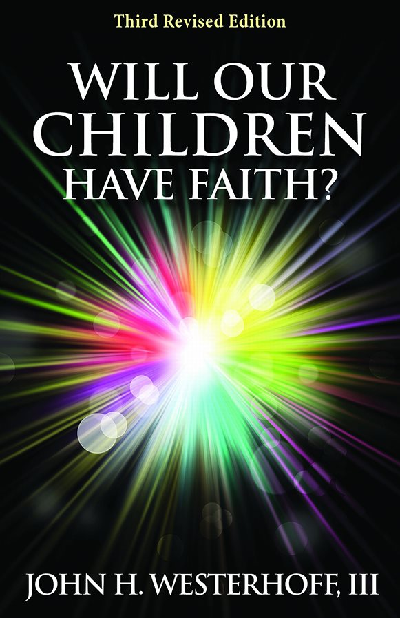 Will Our Children Have Faith Will Our Children Have Faith John H - photo 1