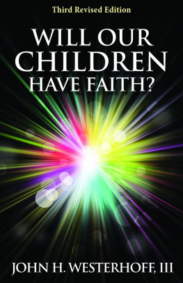 John H. Westerhoff - Will Our Children Have Faith?