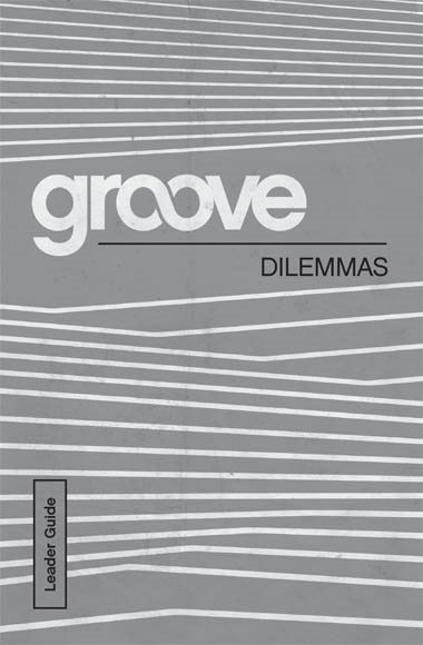 GROOVE DILEMMAS Groove is published by Youth Ministry Partners and Abingdon - photo 1