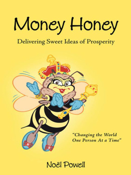 Noél Powell - Money Honey: Delivering Sweet Ideas of Prosperity