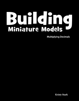 Kristy Stark Fun and Games: Building Miniature Models: Multiplying Decimals