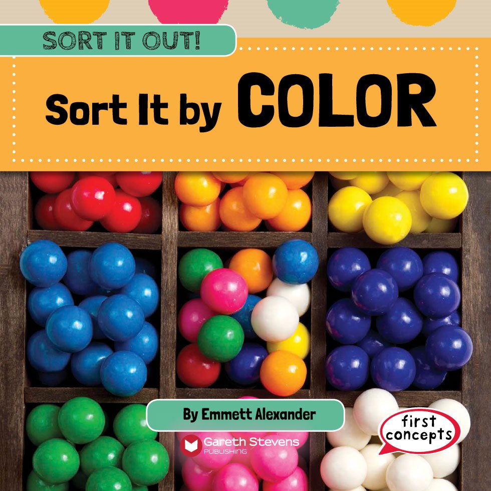 SORT IT OUT Sort It by COLOR By Emmett Alexander first concepts - photo 3