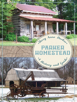 Mary Anne Parker - Parker Homestead: A History and Guide