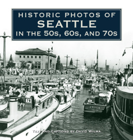 David Wilma - Historic Photos of Seattle in the 50s, 60s, and 70s
