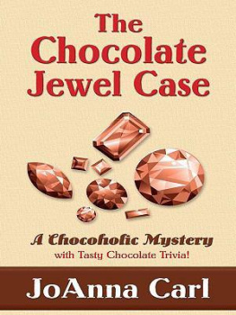 JoAnna Carl - The Chocolate Jewel Case (Chocoholic Mysteries, No. 7)