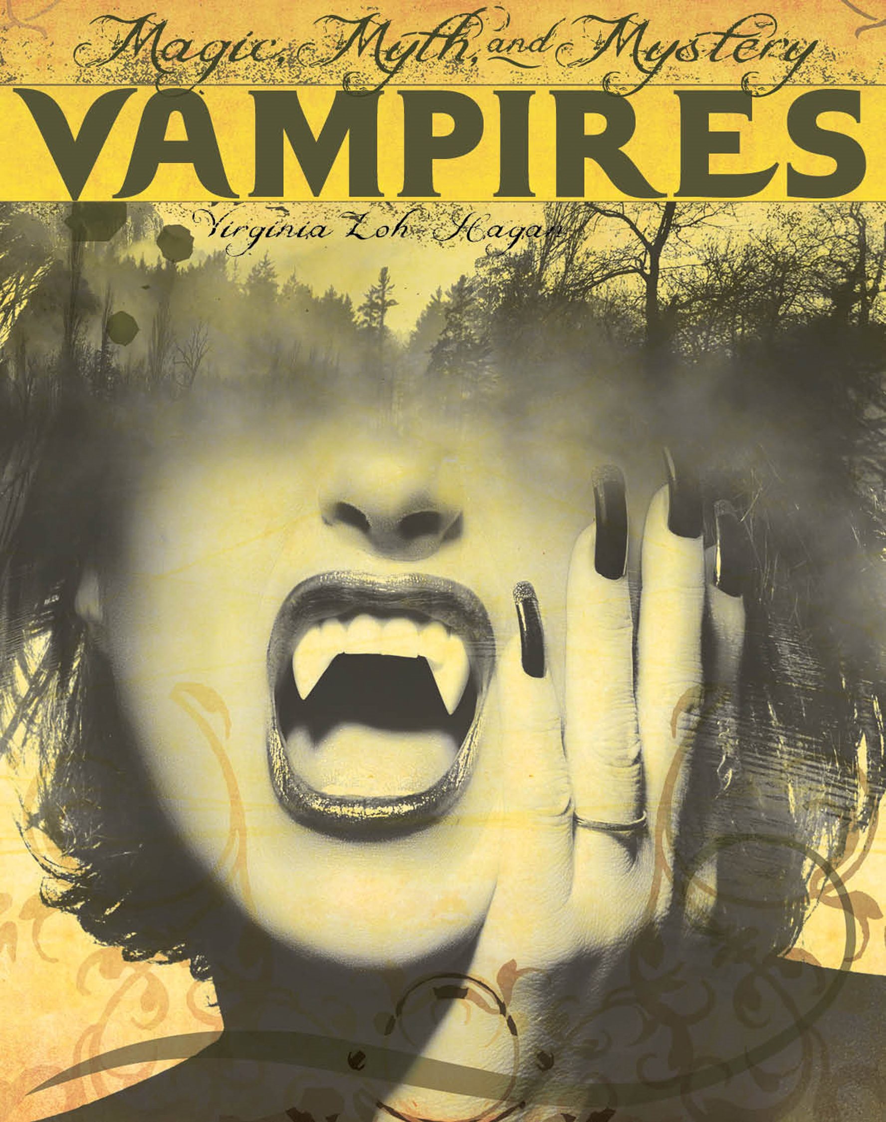 VAMPIRES Magic Myth Mystery This series features creatures that excite - photo 1