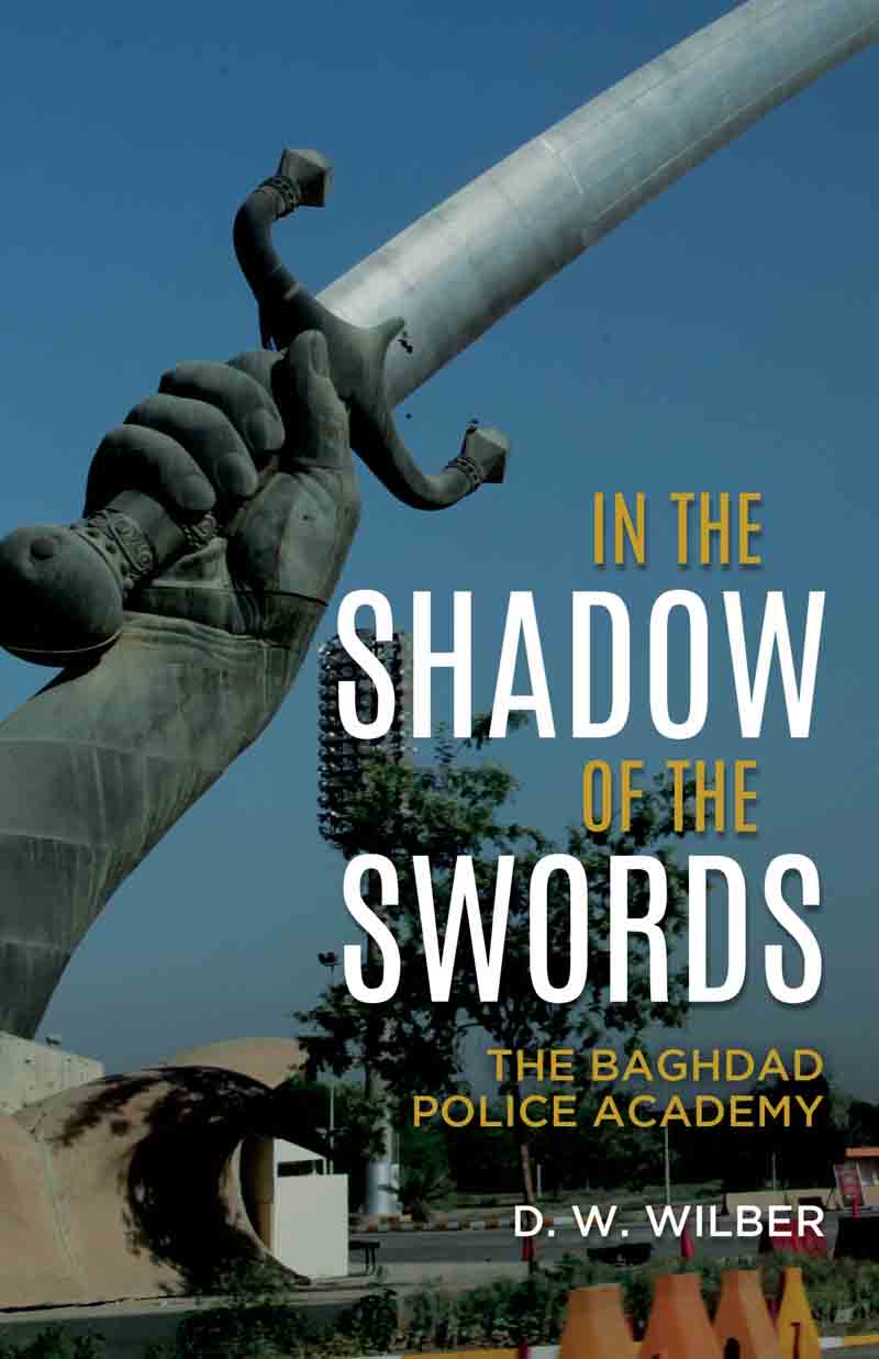 In the Shadow of the Swords The Baghdad Police Academy - image 1