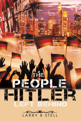 Larry B Stell - The People Hitler Left Behind