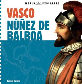 Kristin Petrie - Vasco Núñez de Balboa