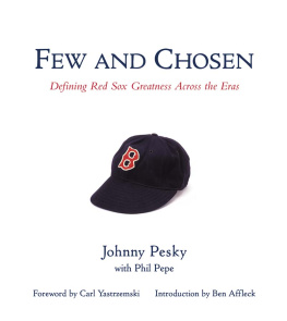 Johnny Pesky - Few and Chosen Red Sox: Defining Red Sox Greatness Across the Eras