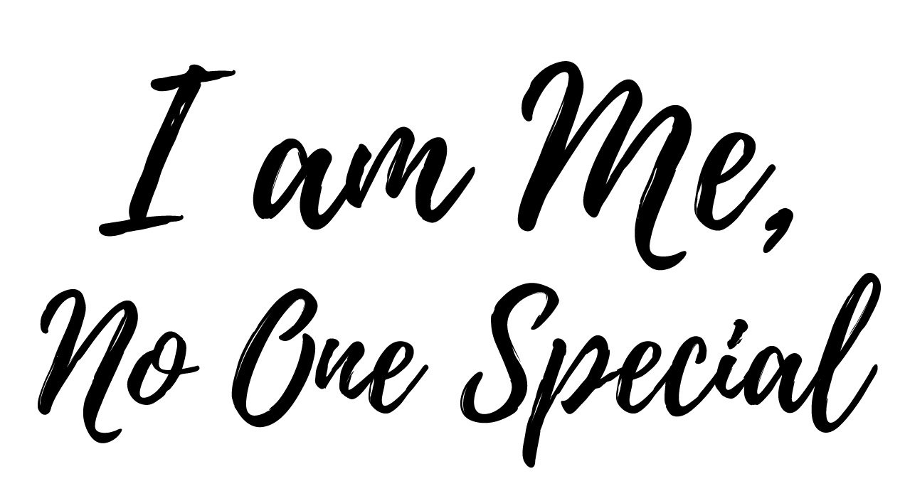 I Am Me No One Special Copyright Valerie Mulcare-Tivey 2018 All Rights - photo 2