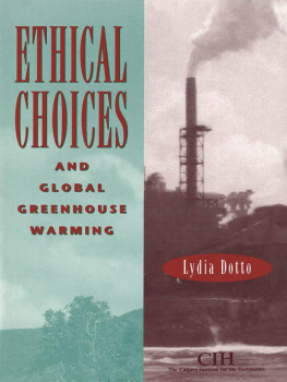 Lydia Dotto - Ethical Choices and Global Greenhouse Warming