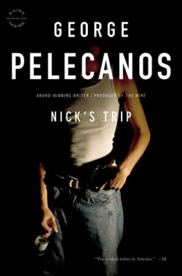 George Pelecanos - Nicks Trip