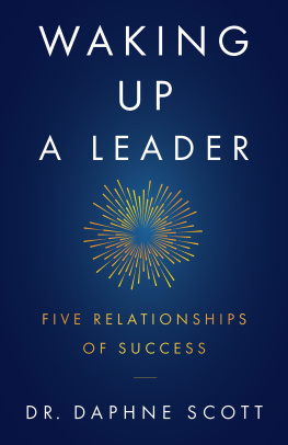 Daphne Scott Waking up a Leader: Five Relationships of Success