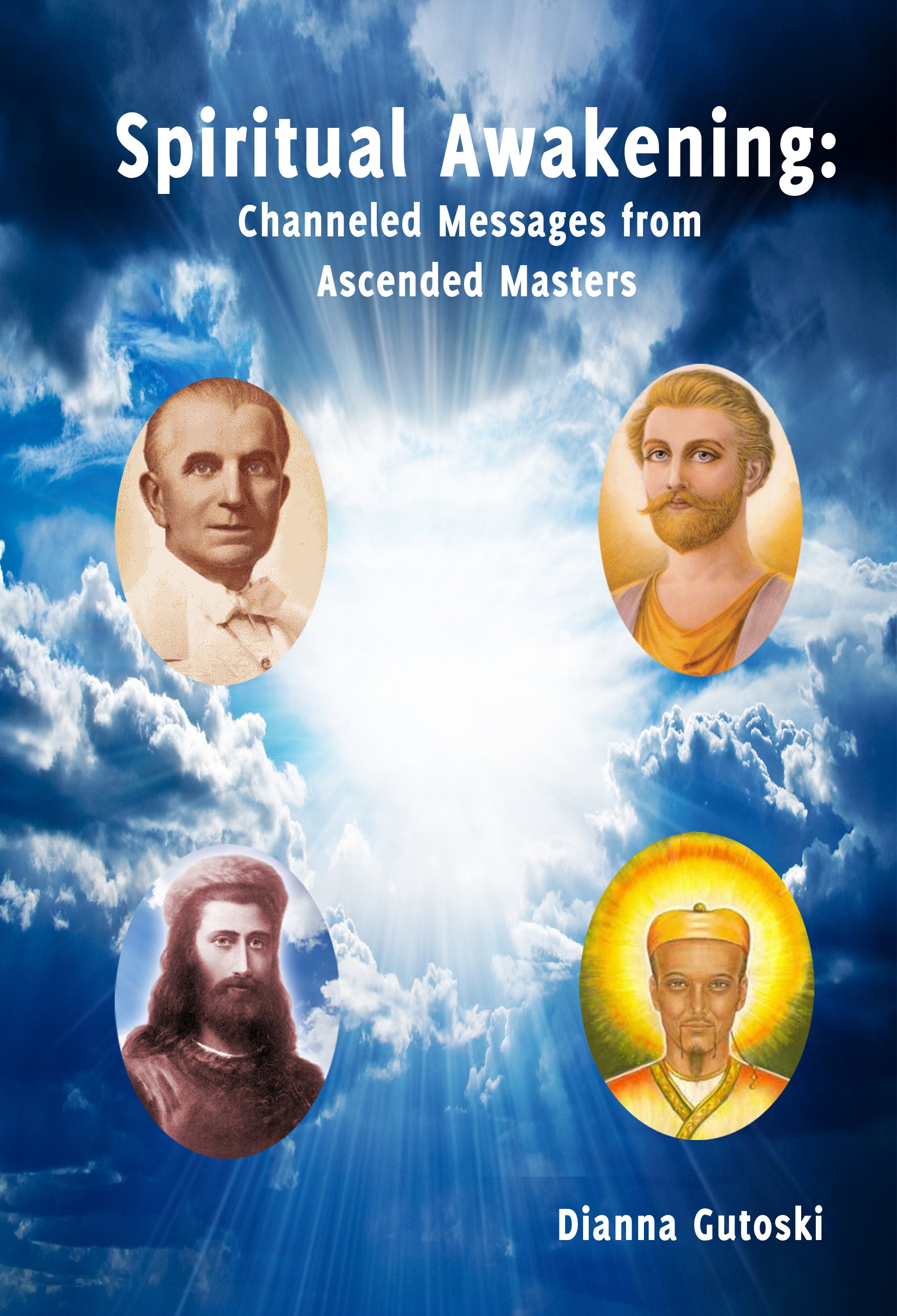 Spiritual Awakening Channeled Messages from Ascended Masters Channeledby - photo 1