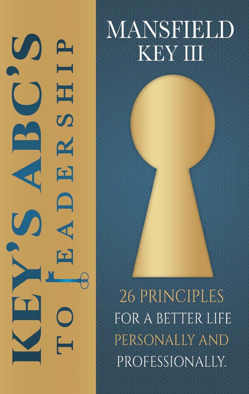 KEYS ABCS to LEADERSHIP 26 principles for a better life personally and - photo 1