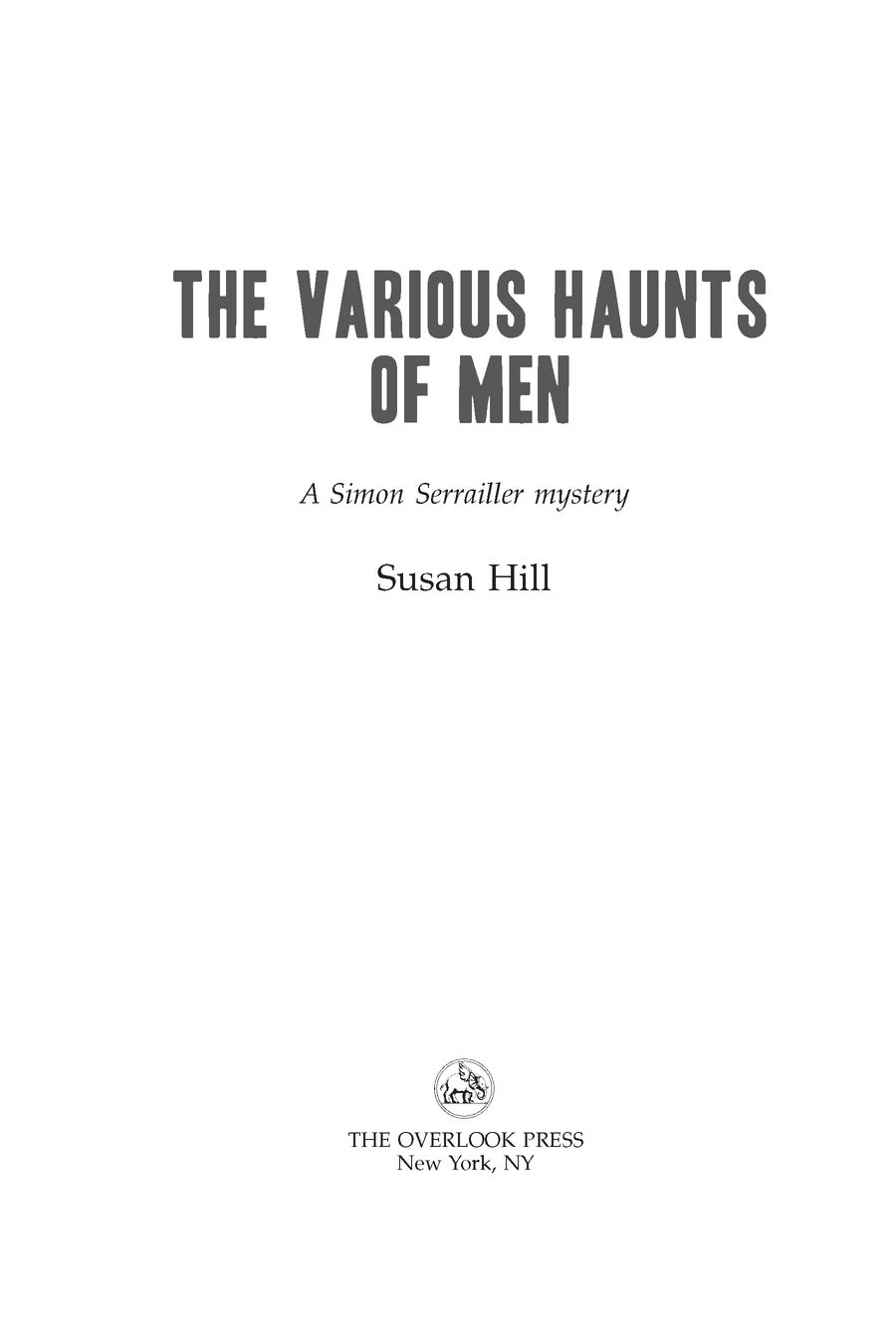 Table of Contents For My dearly loved Ghost The various haunts of men - photo 2