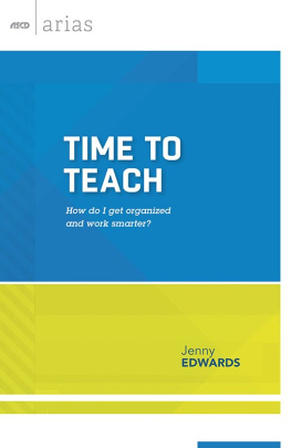 Jenny Edwards Time to Teach: How Do I Get Organized and Work Smarter?