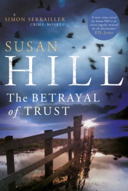 Susan Hill - The Betrayal of Trust