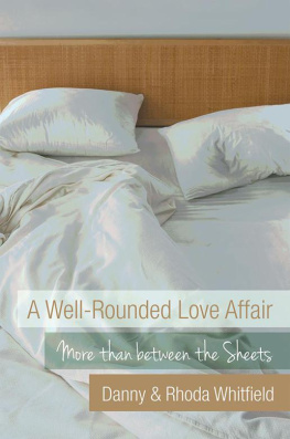 Danny Whitfield - A Well-Rounded Love Affair: More than between the Sheets