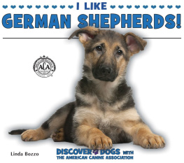 Linda Bozzo - I Like German Shepherds!