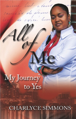 Charlyce Simmons All of Me: My Journey to Yes