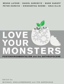 Michael Shellenberger - Love Your Monsters: Postenvironmentalism and the Anthropocene