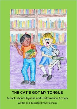 Doctor Harmony The Cats Got My Tongue- A book about Shyness and Performance Anxiety