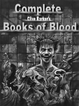 Clive Barker - Clive Barkers Books of Blood