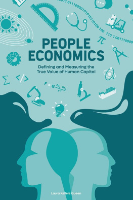 Laura Kellers Queen People Economics: Defining and Measuring the True Value of Human Capital