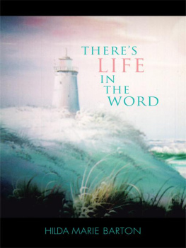 Hilda Marie Barton - Theres Life in The Word