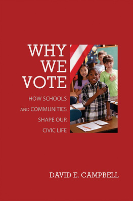 David E. Campbell - Why We Vote: How Schools and Communities Shape Our Civic Life