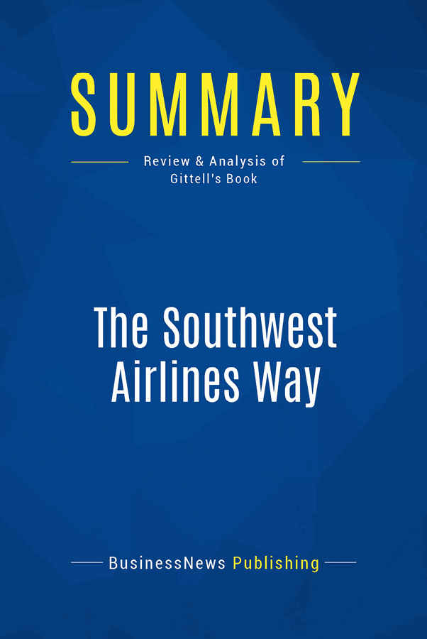 Book Presentation The Southwest Airlines Way by Jody Gittell Book Abstract - photo 1