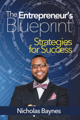 Nicholas Baynes - The Entrepreneurs Blueprint: Strategies for Success